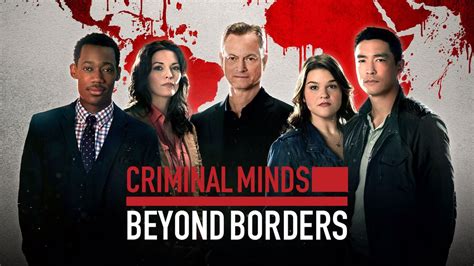 Watch Criminal Minds: Beyond Borders Online .